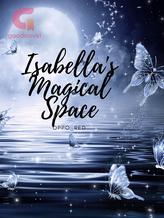 Novel Isabella’s Magical Space by Oppo_Red