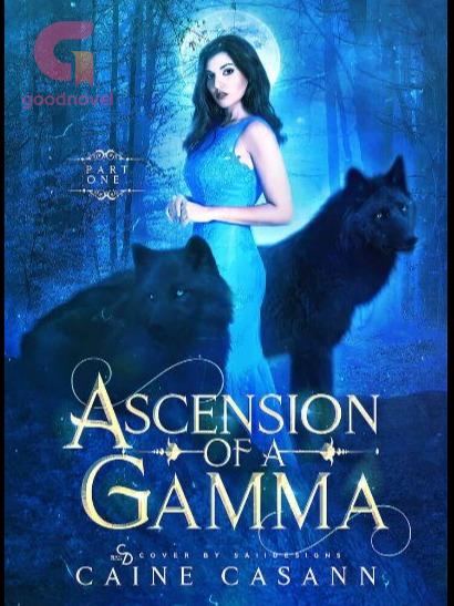 Ascension of a Gamma Ascension of a Gamma