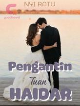 Novel Pengantin Tuan Haidar by Nyi Ratu