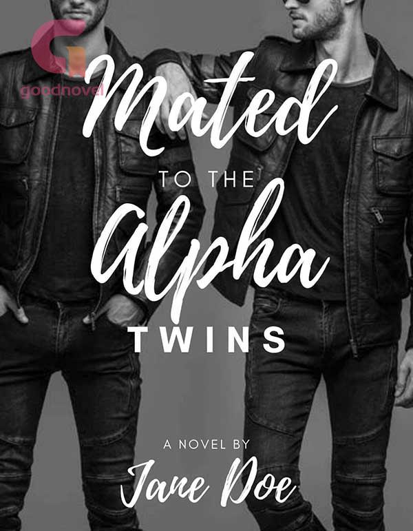 Mated to the Alpha Twins Mated to the Alpha Twins