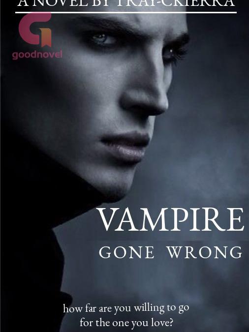 Vampire Gone Wrong Vampire Gone Wrong