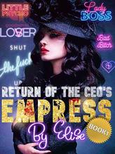 Novel Return of the CEO’s Empress by Elise