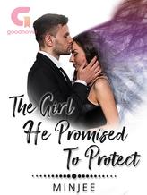 Novel The Girl He Promised to Protect by MinJee