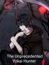 Novel The Unprecedented Yokai Hunter by ZenAnime