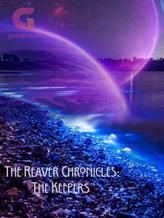 Novel The Reaver Chronicles: The Keepers (Book 5) by Gift