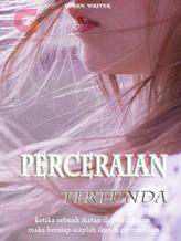 Novel Perceraian Tertunda by Queen Writer