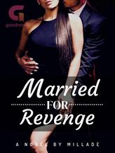 Married for Revenge