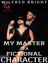 Novel My Master Is A Fictional Character by Love2002