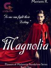 Novel Magnolia by Meriem R.