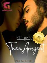 Novel Istri Gelap Tuan Arrogant by Ipak Munthe