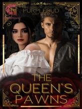 Novel The Queen’s Pawns by PurpleBud