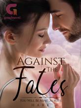 Novel AGAINST THE FATES by Hark