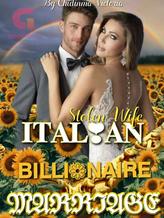 Italian billionaire marriage( stolen wife)