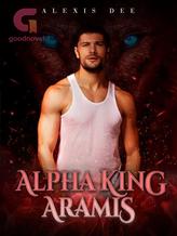 Novel Alpha King Aramis by Alexis Dee