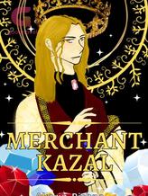 Novel Merchant Kazal by Akarin_Rishna