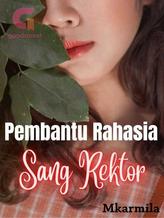 Pembantu Rahasia Sang Rektor