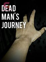 Novel DEAD MAN’S JOURNEY by VILLIAN Maker Novel DEAD MAN’S JOURNEY by VILLIAN Maker