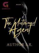 Novel The Untamed Agent by Lia Roisin