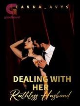 Dealing With Her Ruthless Husband