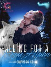 Novel FALLING FOR A ROGUE ALPHA by EMPRESS KEI