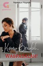 Novel Kamu Berulah, Waspadalah! by Naimatun Niqmah