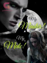 Novel My Master! My Mate! by Lockness