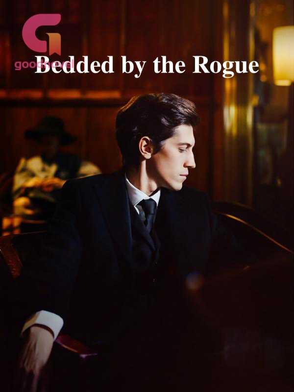 Bedded by the Rogue Bedded by the Rogue
