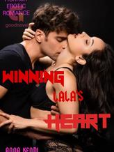 Novel WINNING LALA’S HEART by Namara Anna Kendi