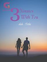 Novel 3 Minutes With You by Tithi