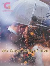 3o Days Trial of Love