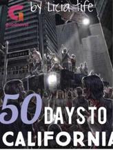 50 Days to California