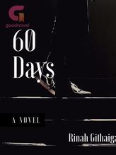 Novel 60 Days by Ree Writer