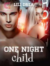 Novel One Night Child by Lili Drea