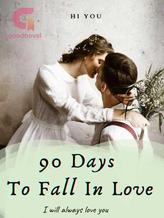 90 Days To Fall In Love