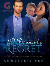 Novel A Billionaire’s Regret by Annette’s Pen