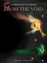 A Chronicle of Heroes. Book One: From the void