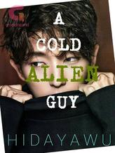 Novel A Cold Alien Guy by Hidaya Wu