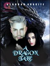 Novel A DRAGON TALE by goddessdebbie305