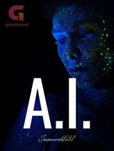 Novel A.I. by Immovable87 Novel A.I. by Immovable87