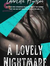 Novel A Lovely Nightmare (An Unforgettable Revenge) by Charlotte Hudson