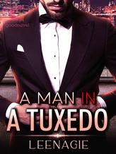 A MAN IN A TUXEDO