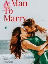 Novel A Man To Marry by Anne Fansou