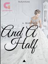 Novel A Marriage and a Half by Lauretta