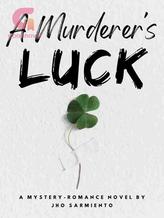 Novel A Murderer’s Luck by Jho Sarmiento