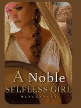 Novel A Noble Selfless Girl by BlackAngel