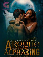 Novel A Rogue For The Alpha King by Gaydar