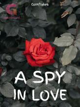 Novel A SPY IN LOVE by Cornflakes