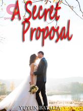 Novel A Secret Proposal by Yuyun Batalia