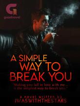 Novel A Simple Way To Break You (English) by Iwaswiththestars