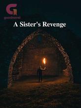 Novel A Sister’s Revenge by AudrinaH